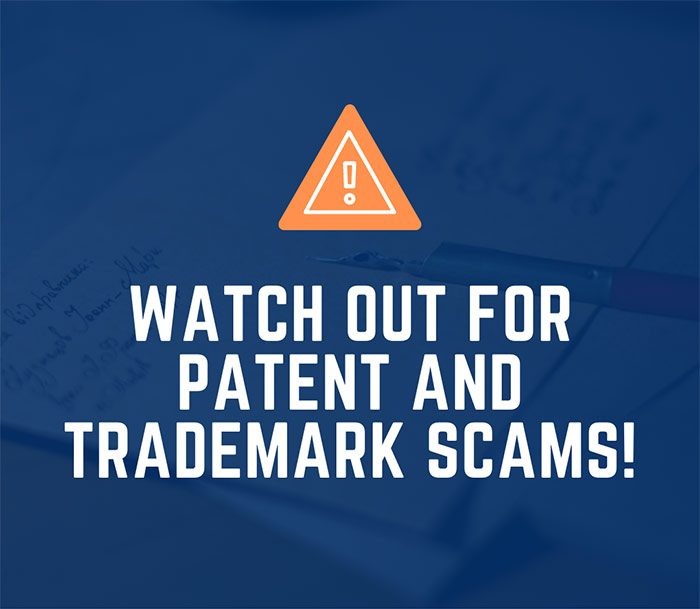 Orange warning icon with Watch Out for Patent and Trademark Scams white sans-serif type over blue image